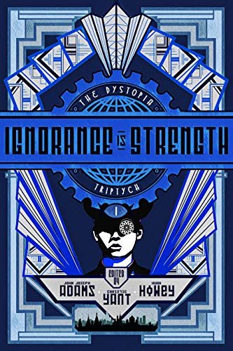 Book cover for "Ignorance Is Strength" by Hugh Howey