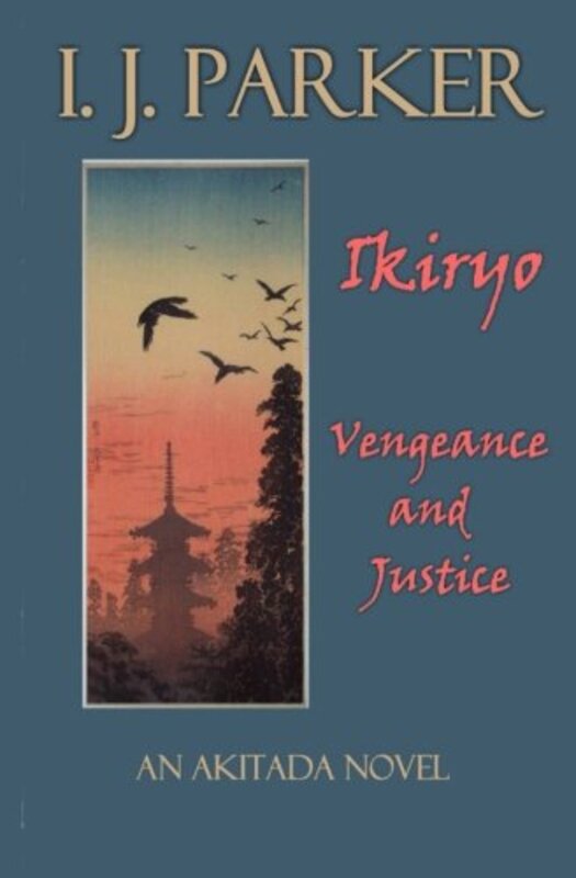 Book cover for "Ikiryo: Vengeance and Justice" by IJ Parker