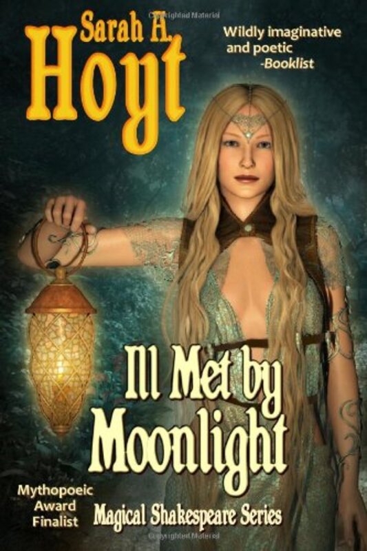 Book cover for "Ill Met by Moonlight" by Sarah A Hoyt