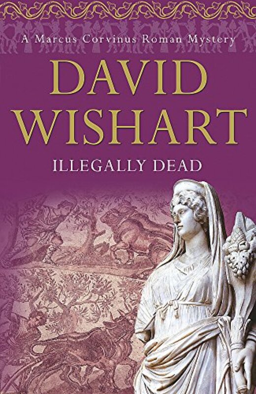 Book cover for "Illegally Dead" by David Wishart