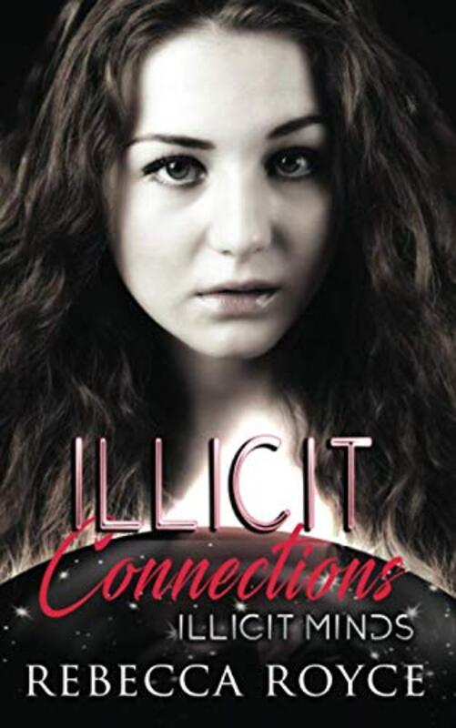 Book cover for "Illicit Connections" by Rebecca Royce