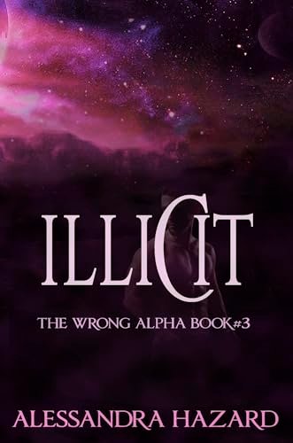 Book cover for "Illicit" by Alessandra Hazard