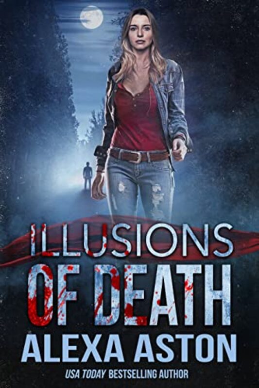 Book cover for "Illusions of Death" by Alexa Aston