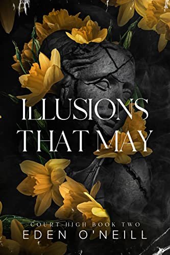 Book cover for "Illusions that May" by Eden O'Neill