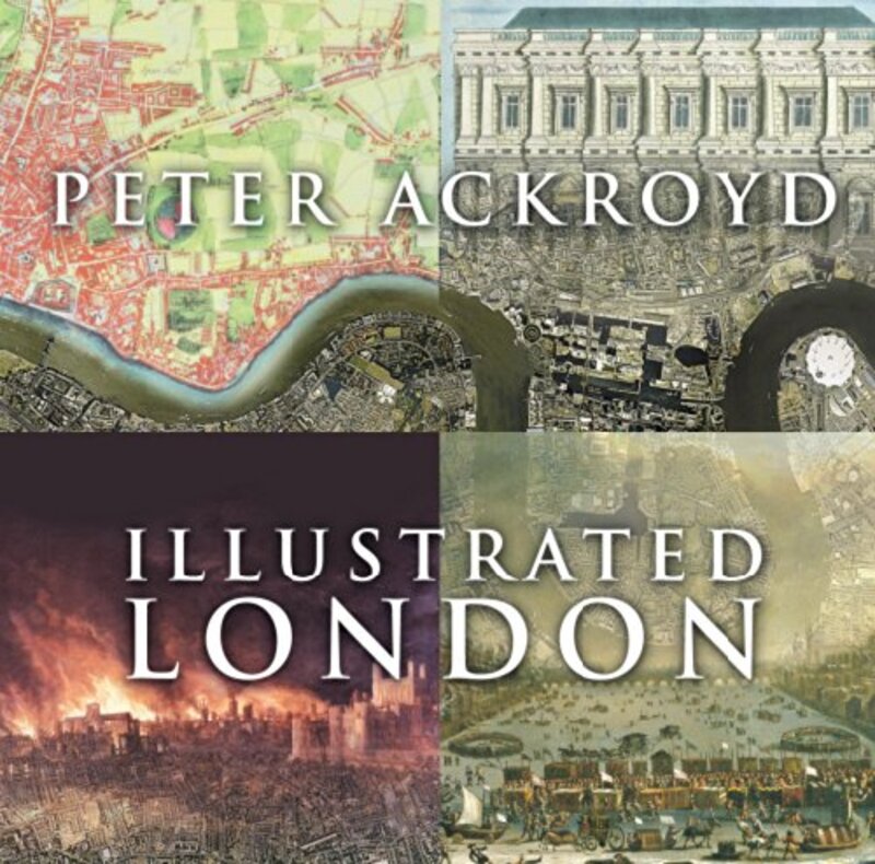 Book cover for "Illustrated London" by Peter Ackroyd