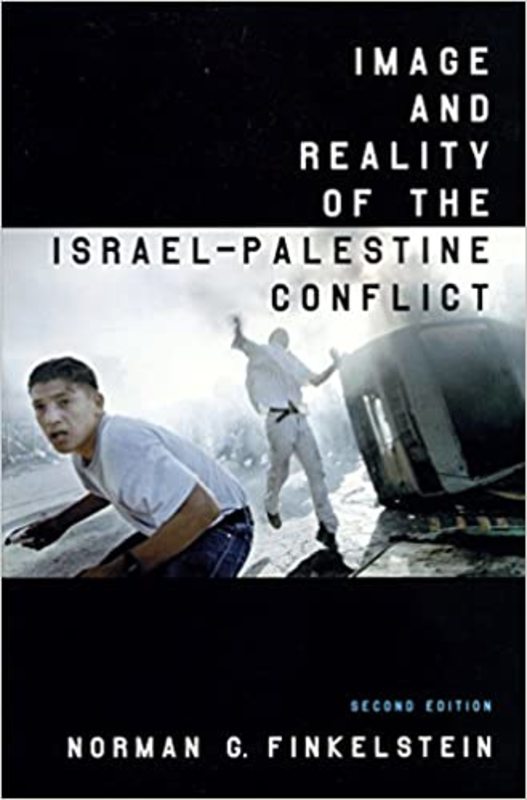 Book cover for "Image and Reality of the Israel-Palestine Conflict" by Norman G. Finkelstein