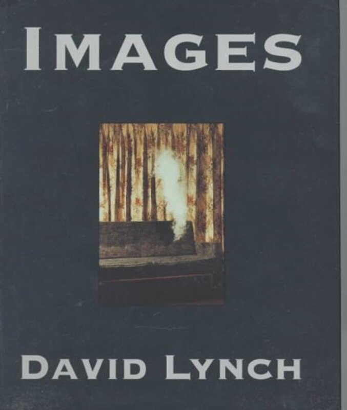 Book cover for "Images" by David Lynch