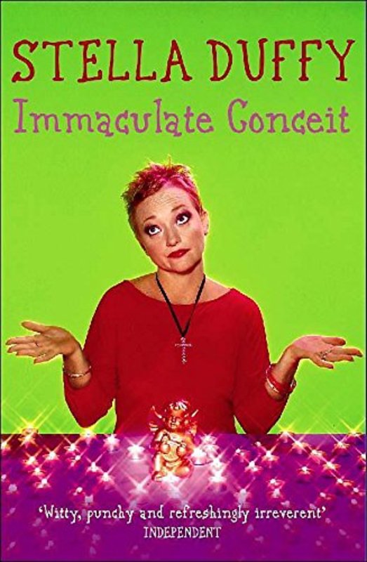 Book cover for "Immaculate Conceit" by Stella Duffy