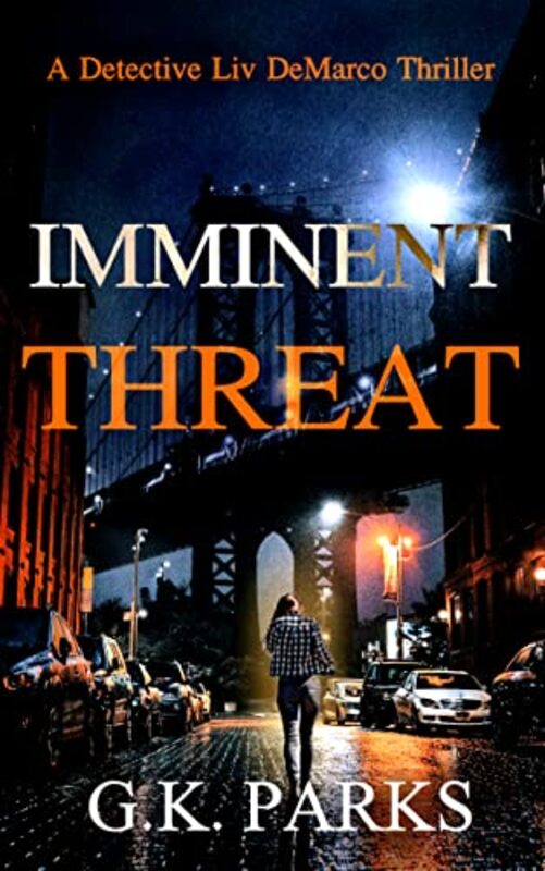 Book cover for "Imminent Threat" by GK Parks