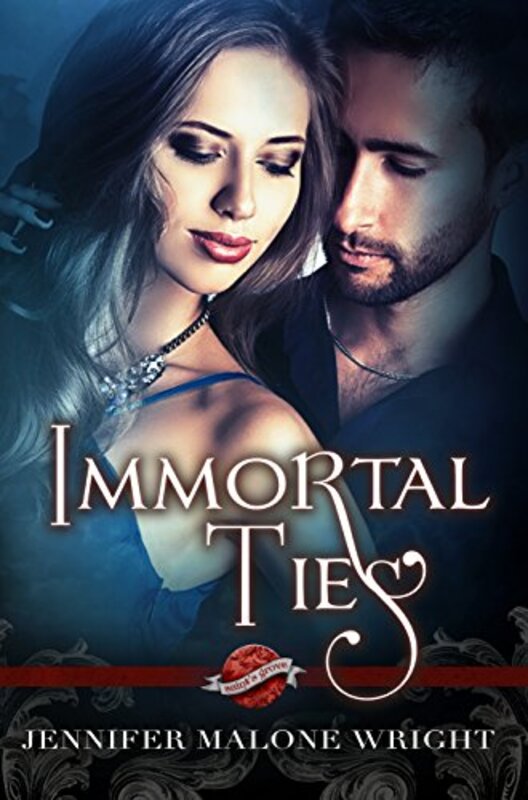 Book cover for "Immortal Ties" by Jennifer Malone Wright