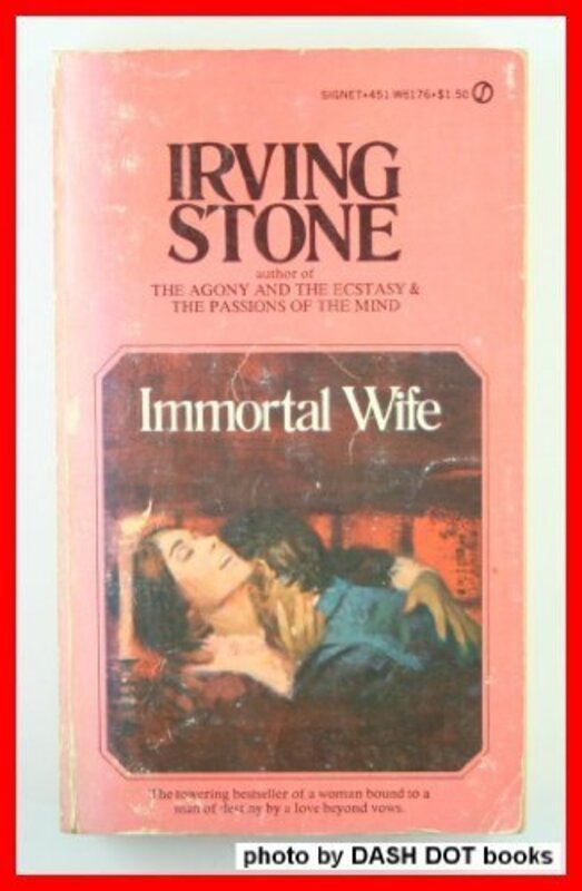 Book cover for "Immortal Wife" by Irving Stone