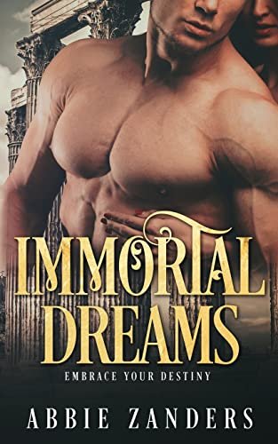 Book cover for "Immortal Dreams" by Abbie Zanders