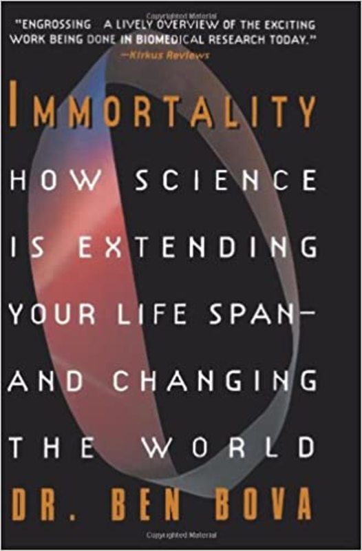 Book cover for "Immortality" by Ben Bova
