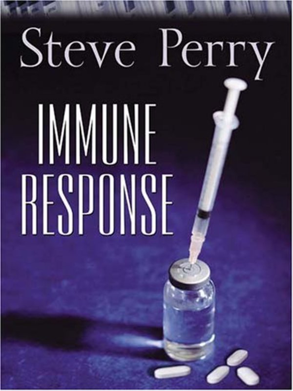 Book cover for "Immune Response" by Steve Perry