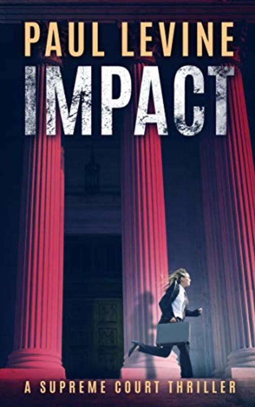 Book cover for "Impact" by Paul Levine