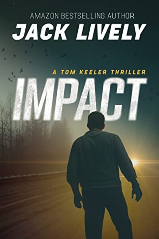 Book cover for "Impact" by Jack Lively