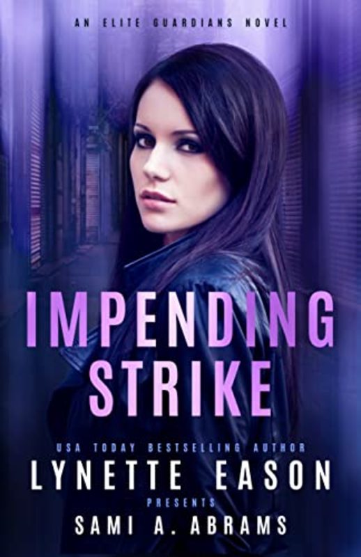 Book cover for "Impending Strike" by Lynette Eason