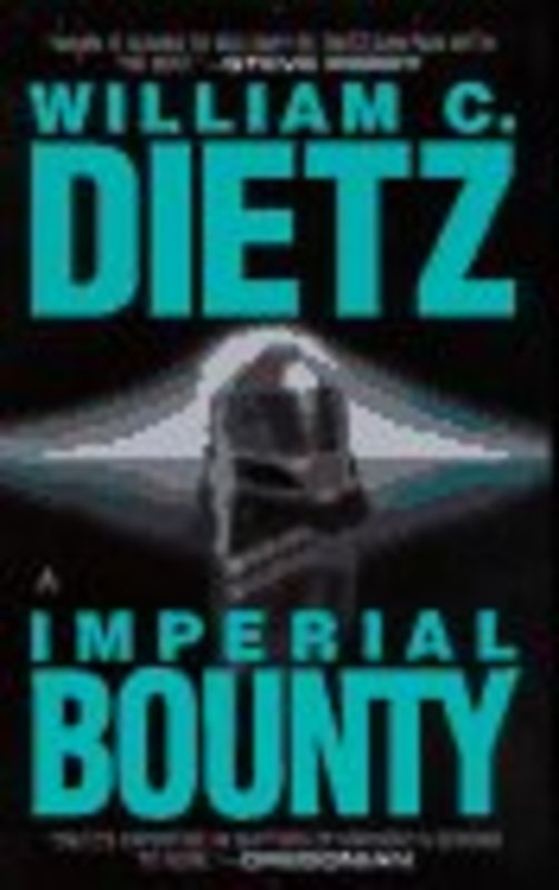 Book cover for "Imperial Bounty" by William C Dietz