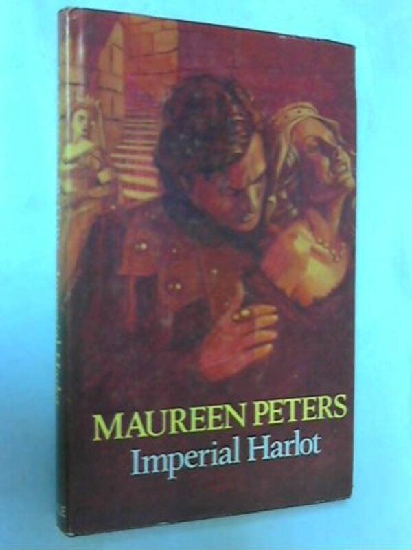Book cover for "Imperial Harlot" by Maureen Peters