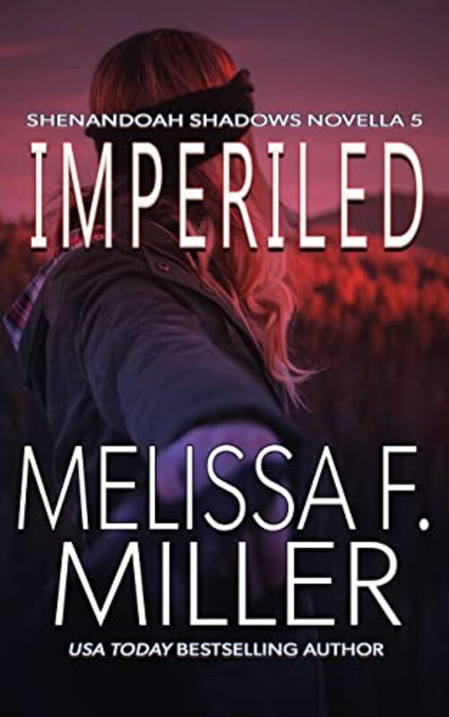 Book cover for "Imperiled" by Melissa F Miller