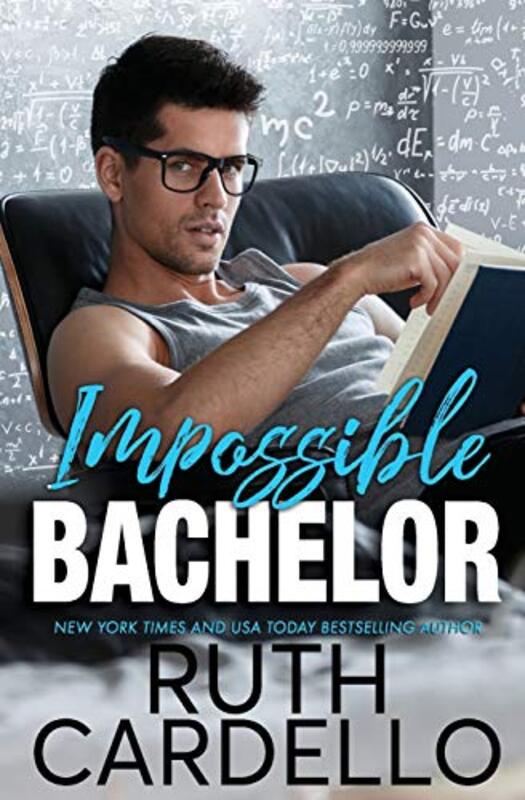 Book cover for "Impossible Bachelor" by Ruth Cardello