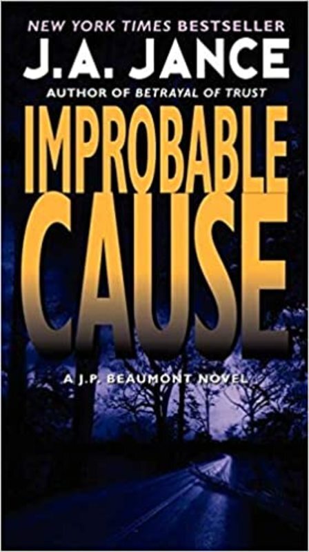 Book cover for "Improbable Cause" by J. A. Jance