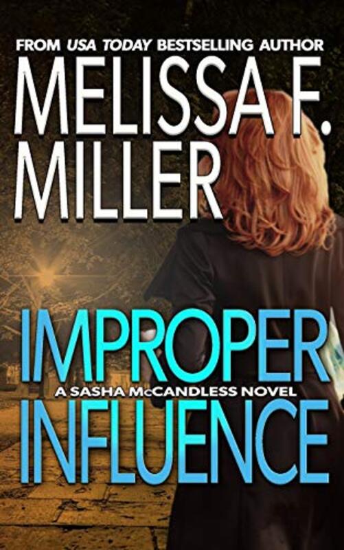 Book cover for "Improper Influence" by Melissa F Miller