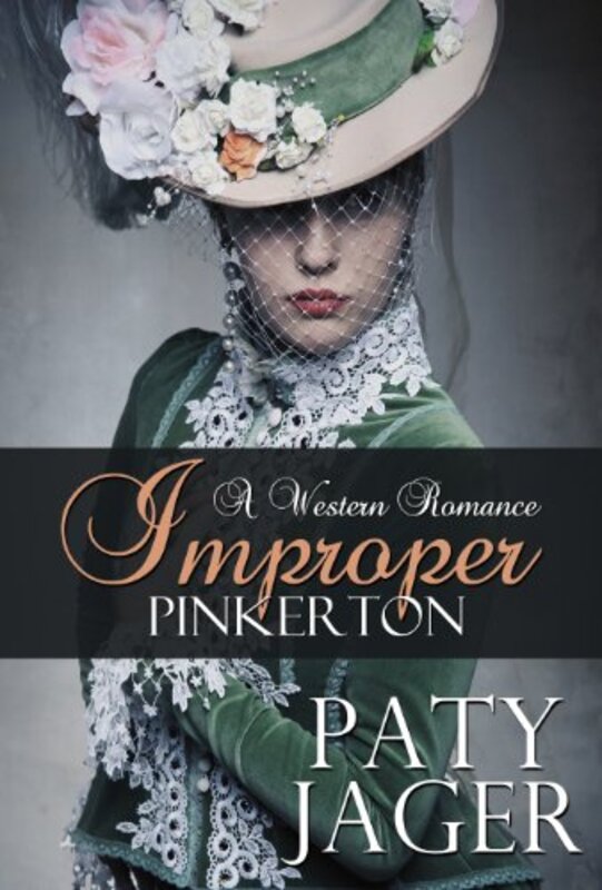Book cover for "Improper Pinkerton" by Paty Jager
