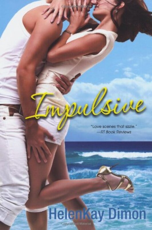 Book cover for "Impulsive" by HelenKay Dimon