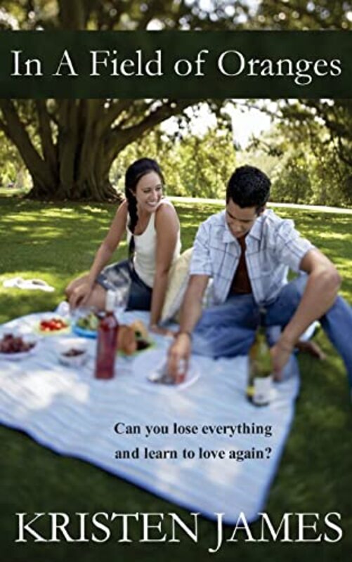 Book cover for "In A Field of Oranges" by Kristen James