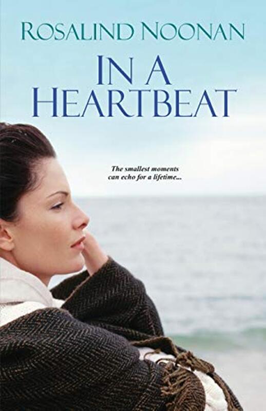 Book cover for "In A Heartbeat" by Rosalind RJ Noonan