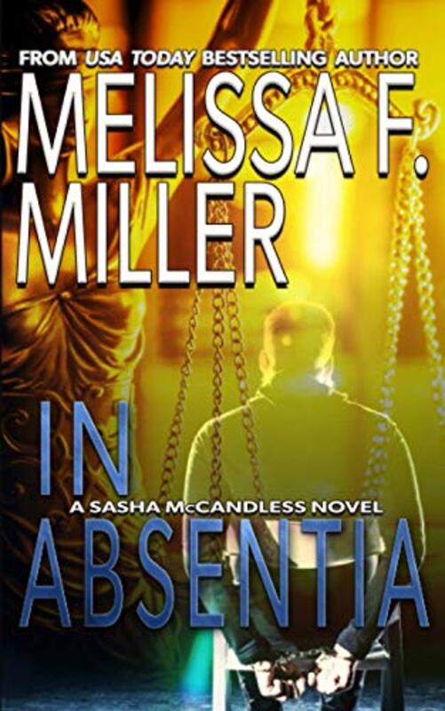 Book cover for "In Absentia" by Melissa F Miller