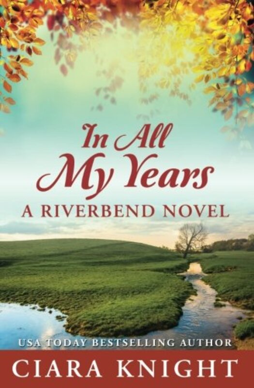 Book cover for "In All My Years" by Ciara Knight