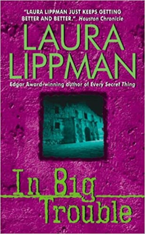 Book cover for "In Big Trouble" by Laura Lippman