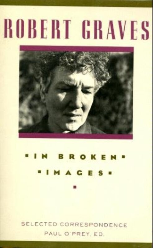 Book cover for "In Broken Images" by Robert Graves