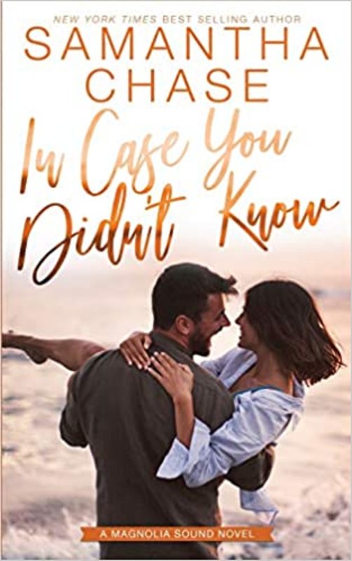 Book cover for "In Case You Didn't Know" by Samantha Chase