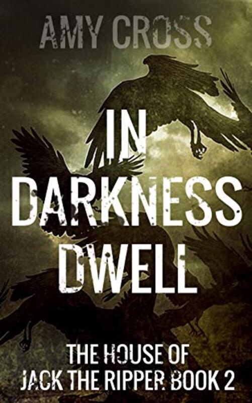 Book cover for "In Darkness Dwell" by Amy Cross