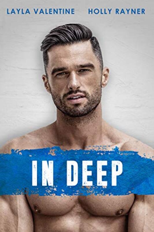Book cover for "In Deep" by Holly Rayner