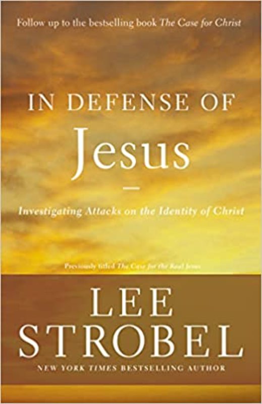 Book cover for "In Defense of Jesus" by Lee Strobel