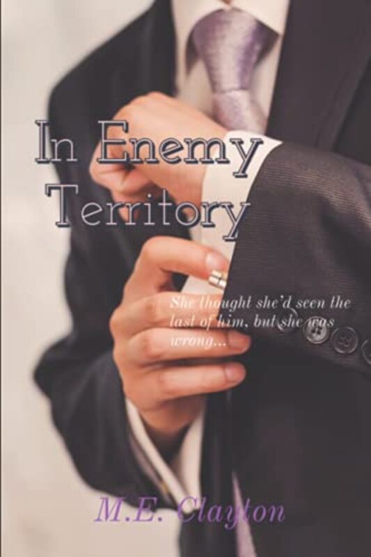 Book cover for "In Enemy Territory" by ME Clayton