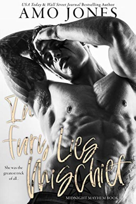 Book cover for "In Fury Lies Mischief" by Amo Jones