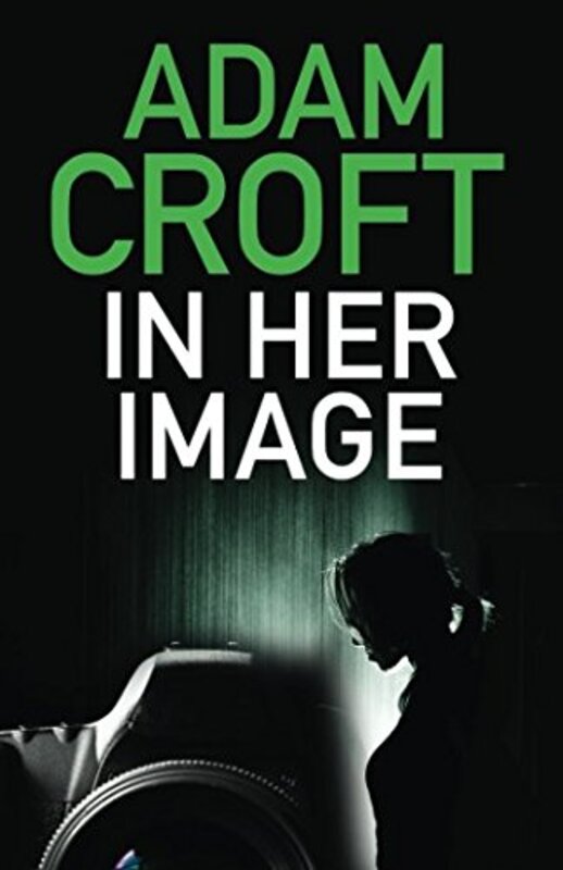 Book cover for "In Her Image" by Adam Croft