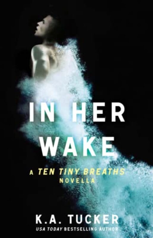 Book cover for "In Her Wake" by KA Tucker
