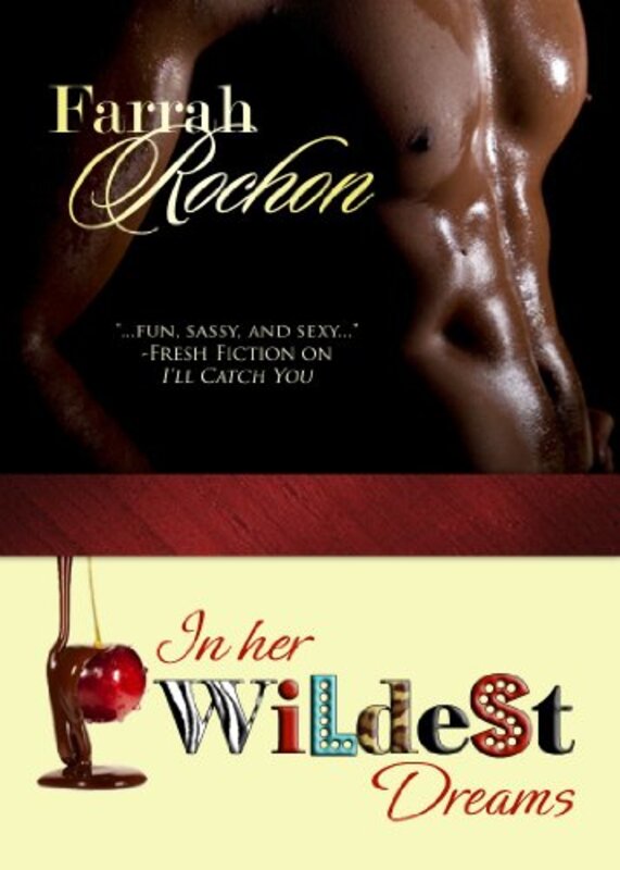Book cover for "In Her Wildest Dreams" by Farrah Rochon