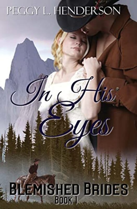 Book cover for "In His Eyes" by Peggy Henderson