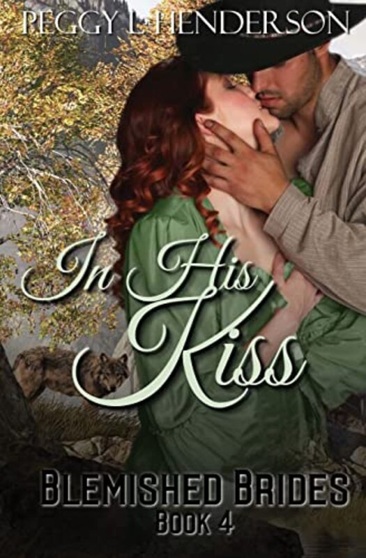 Book cover for "In His Kiss" by Peggy Henderson