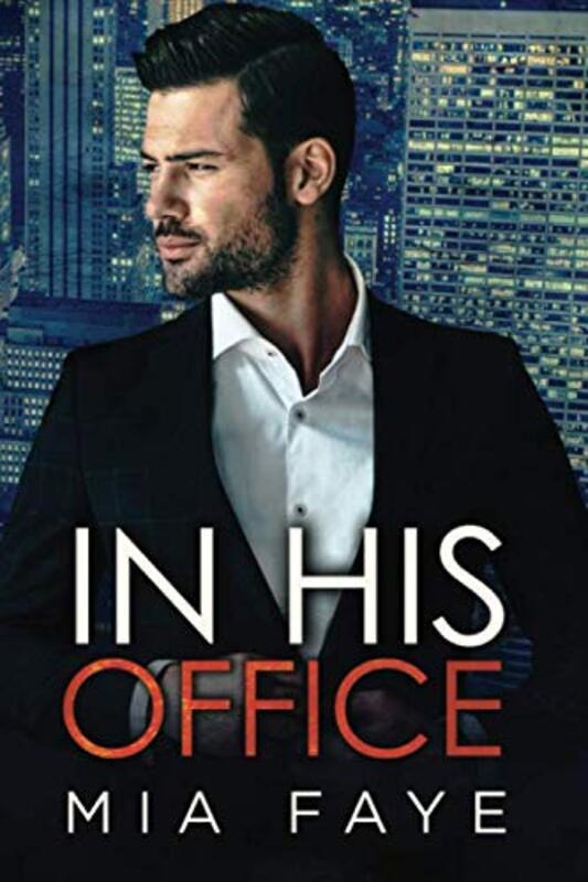 Book cover for "In His Office" by Mia Faye