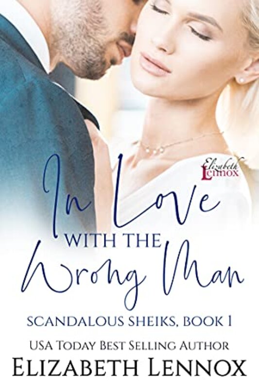 Book cover for "In Love with the Wrong Man" by Elizabeth Lennox