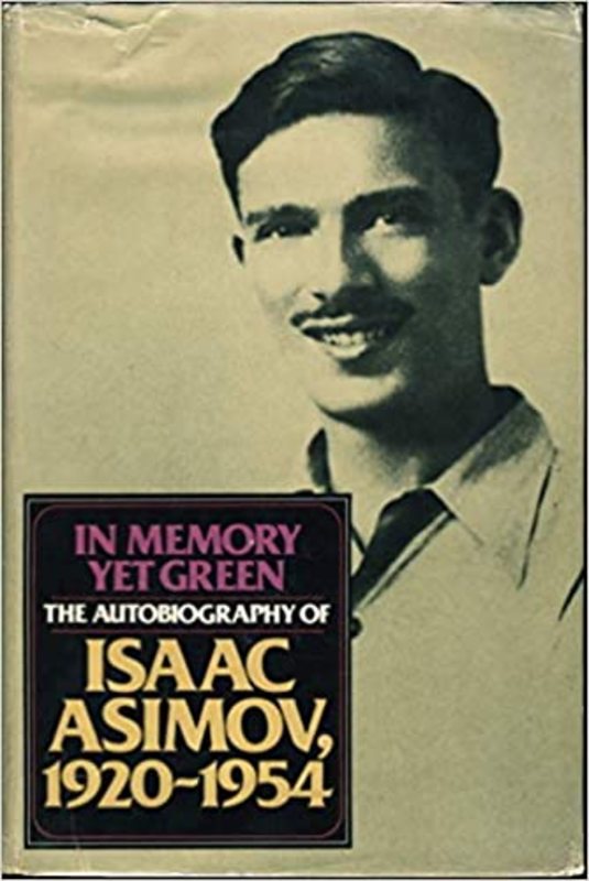 Book cover for "In Memory Yet Green" by Isaac Asimov