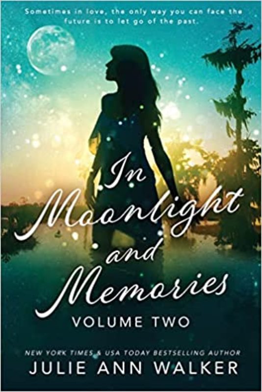Book cover for "In Moonlight and Memories, Volume Two" by Julie Ann Walker